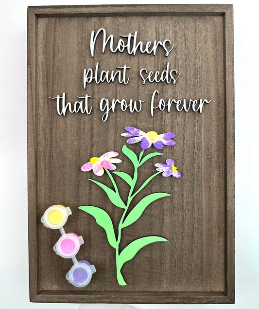 Mothers Plant Seeds That Grow Forever Fingerprint Sign 8" x 10"